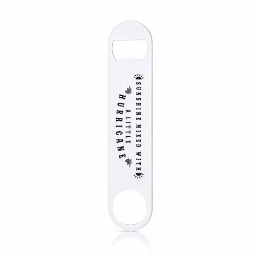 Funny Sarcastic Quotes Stainless Steel Bottle Opener Sunshine Mixed with A Little Hurricane Flat Beer Bottle Opener Keychain for Home Kitchen Bar Restaurant Party Birthday Gift (Funny Sarcastic Quotes)