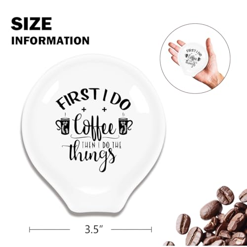Funny Coffee Spoon Rest (First I Do)