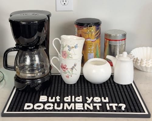 But Did You Document It Sign Silicone Bar Mat 18x12 in (But Did You Document It)