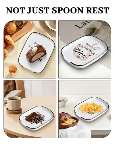 Remember I Love You Mom Gift Ceramic Spoon Rest for Stove Top (I love you mom)
