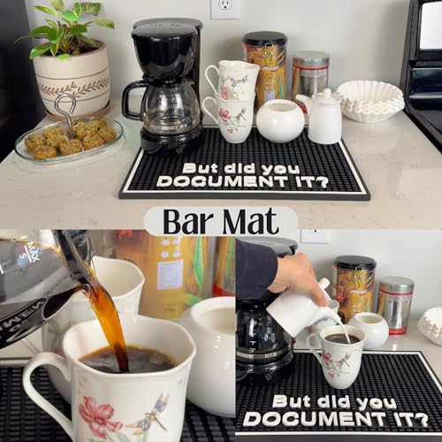 But Did You Document It Sign Silicone Bar Mat 18x12 in (But Did You Document It)